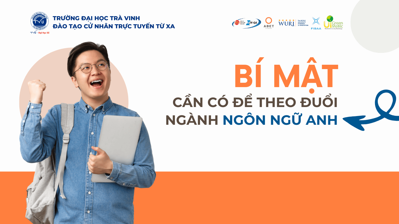 BẬT MÍ NHỮNG TỐ CHẤT CẦN CÓ ĐỂ THEO ĐUỔI NGÀNH NGÔN NGỮ ANH