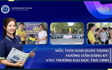 Tuyển sinh đại học 2025: Mốc thời gian quan trọng & hướng dẫn đăng ký vào trường Đại học Trà Vinh