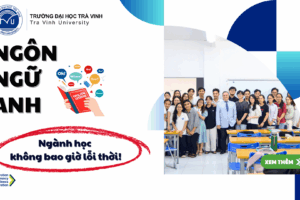 NGÔN NGỮ ANH - NGÀNH HỌC KHÔNG BAO GIỜ LỖI THỜI!
