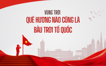 Vùng trời quê hương nào cũng là bầu trời Tổ quốc