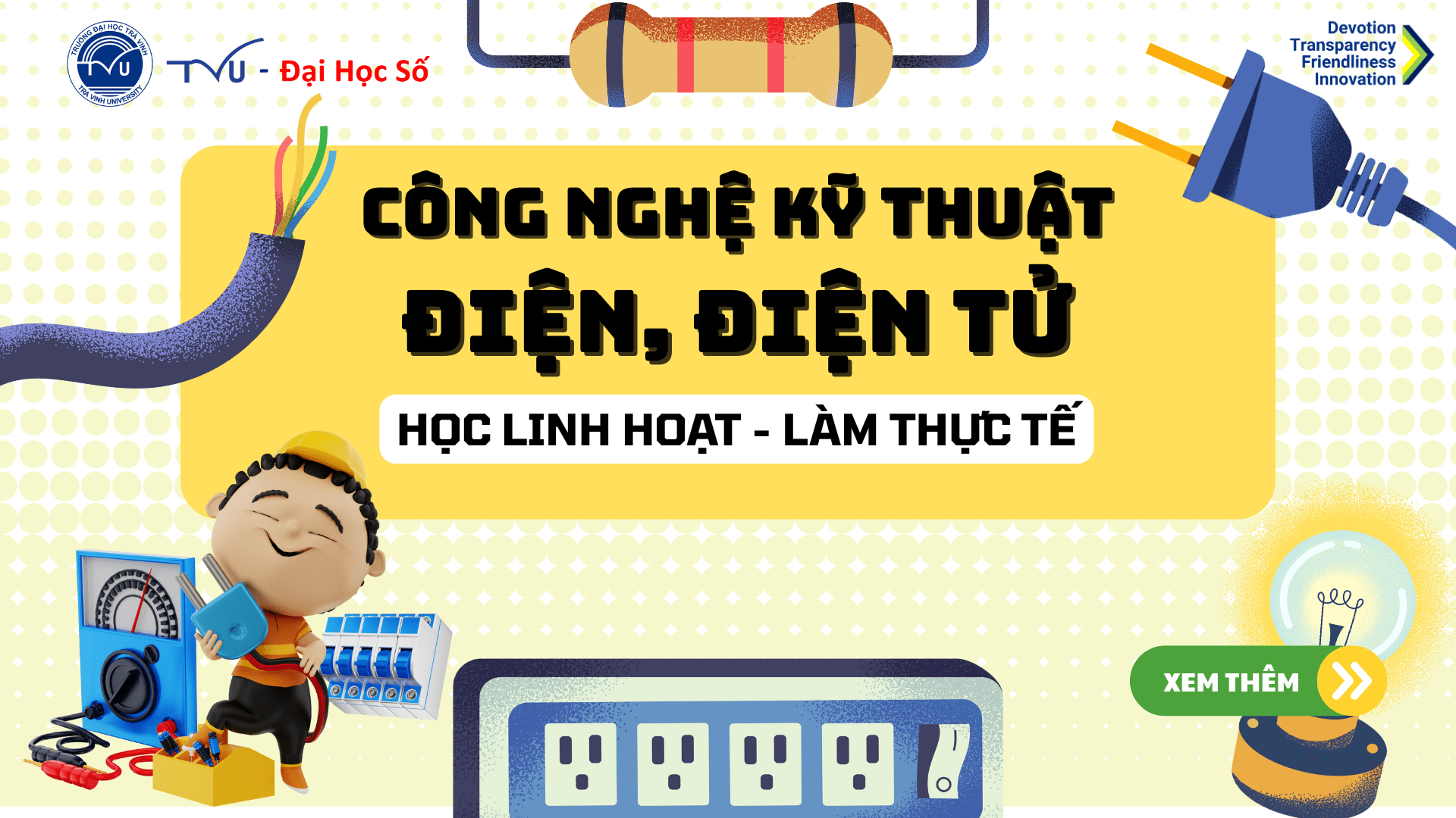 Học từ xa ngành Công nghệ Kỹ thuật điện, điện tử tại Trường Đại học Trà Vinh - Linh hoạt, thực tiễn, dễ ứng dụng nghề nghiệp