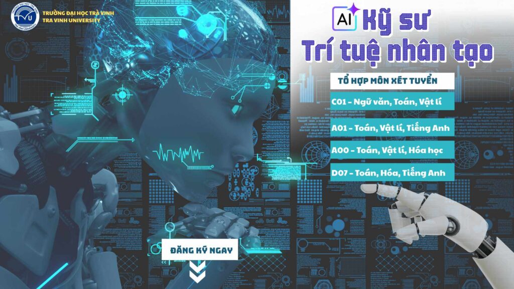 Xét tuyển ngay để trở thành kỹ sư AI trong tương lai
